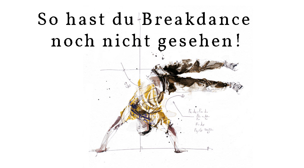 So hast du Breakdance noch nie gesehen!
